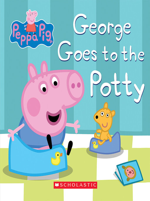 Title details for George Goes to the Potty by David Gomez - Available